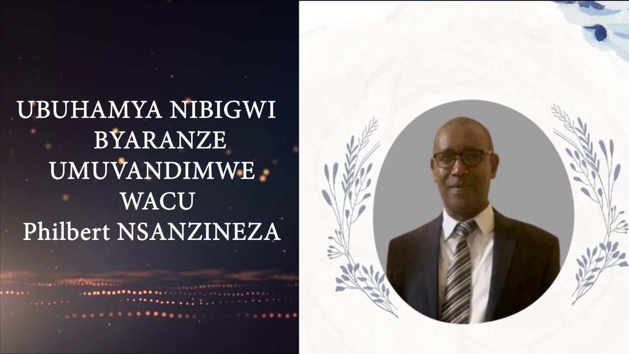Ubuhamya kumuvandimwe wacu witabye Imana