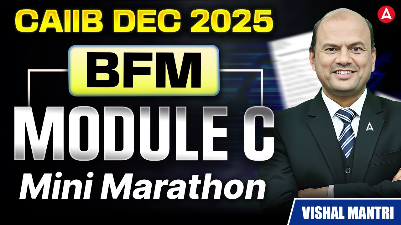 CAIIB BFM Module C Mini Marathon | BFM Module C Marathon 2025 | CAIIB Dec 2025 BFM | Vishal Mantri