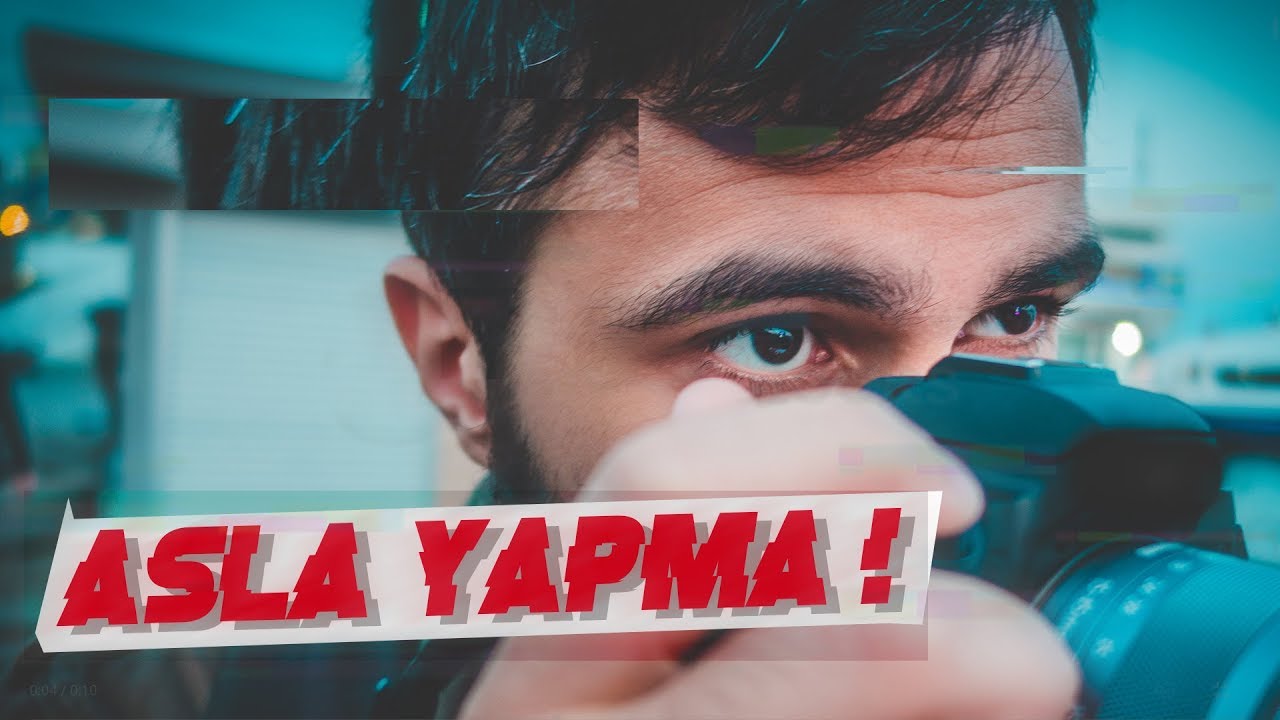 Fotoğrafçılıkta bunları ASLA YAPMA! 7 Tavsiye