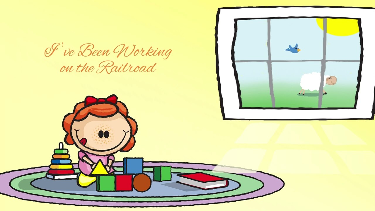 Nursery Rhymes - I've Been Working on the Railroad - Classic Lullabies for Baby's Quiettime