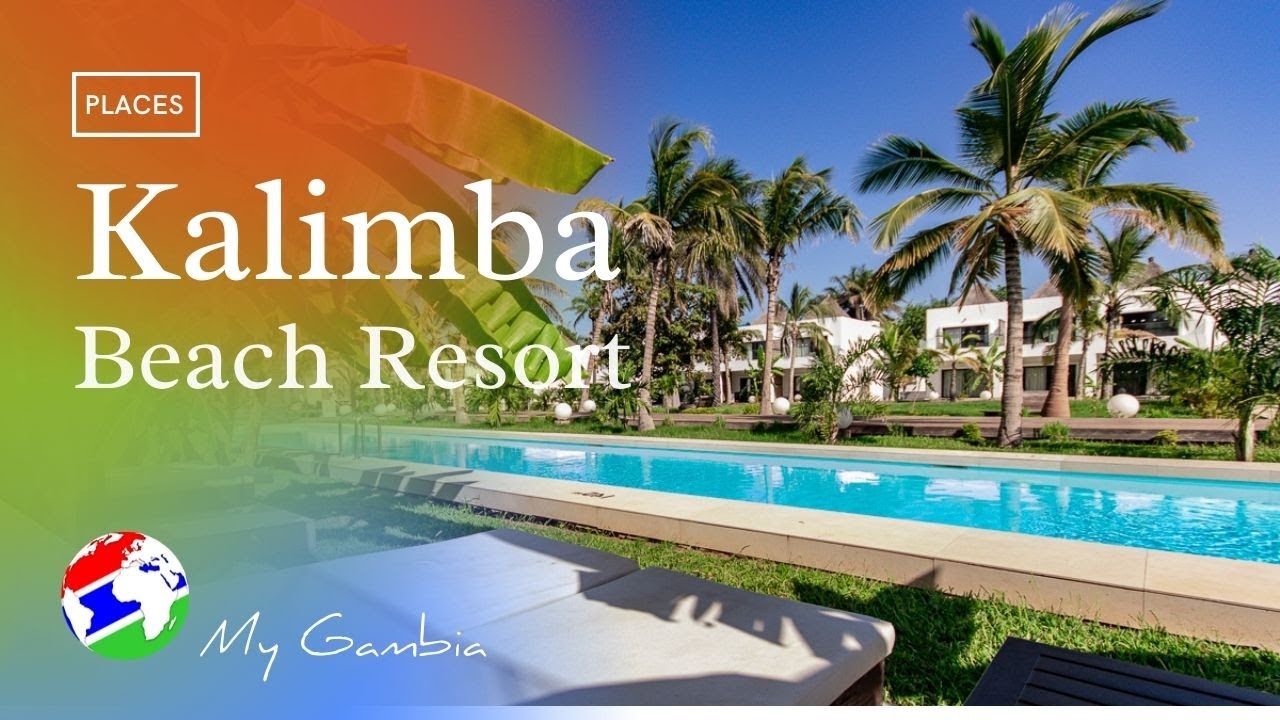 Kalimba Beach Resort, Everything right where you need it | My Magazine | My Gambia