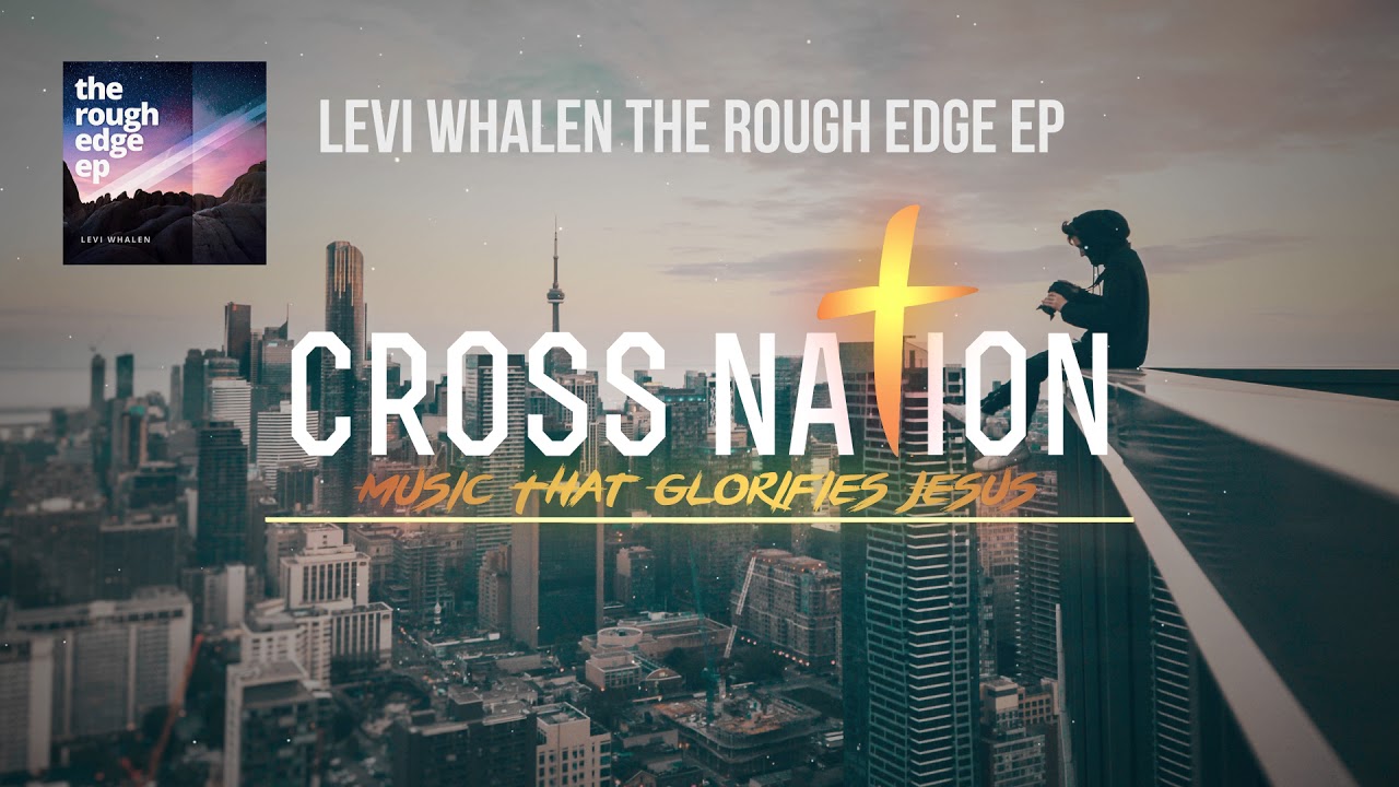 Levi Whalen - The Rough Edge  [The Rough Edge EP Track 3]
