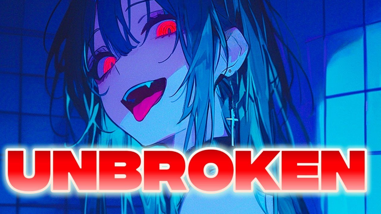 Nightcore |🔥Unbroken🔥(Lyrics)