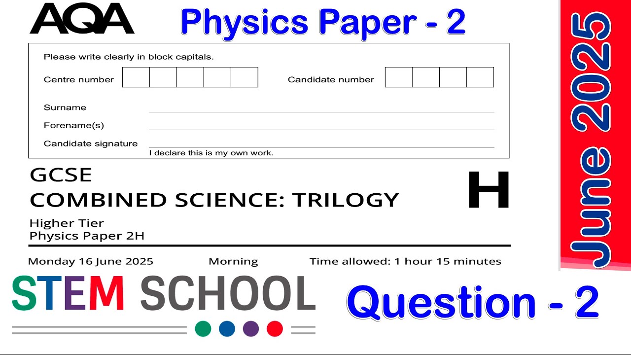 GCSE AQA  Combined Science Physics Higher - 2025 - Paper 2 -Question 2