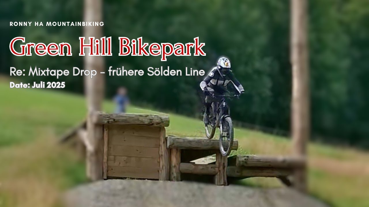 Ehemalige Sölden Line jetzt Mixtape - Neue - Alte Line im Green Hill Bikepark überarbeitet