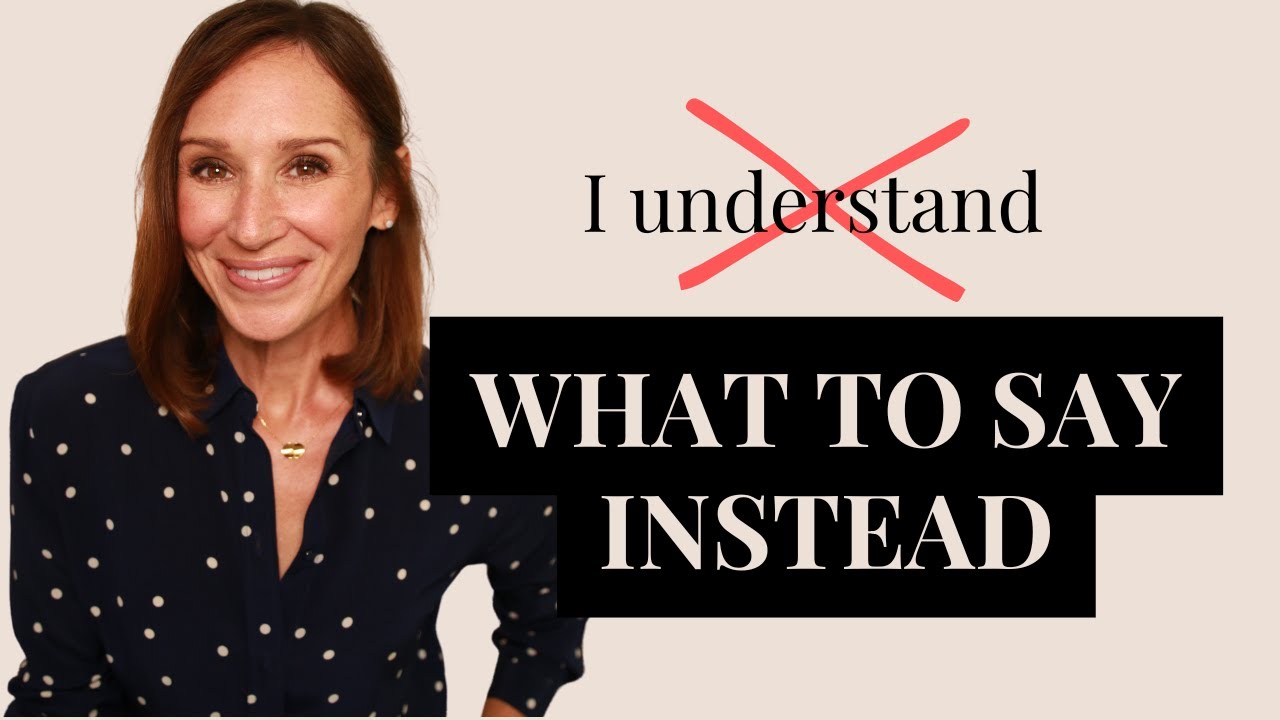 Alternatives to I Understand for Daily Conversations&nbsp;| Upgrade Your English