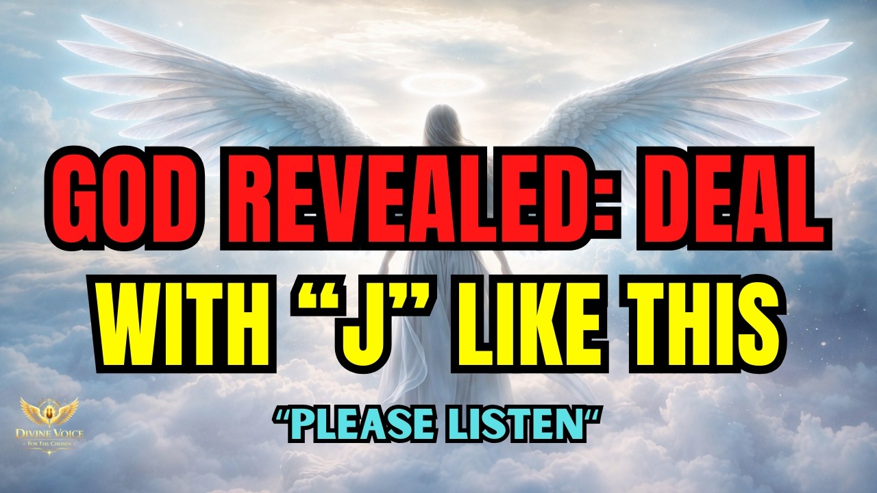🔴 Chosen One: God Revealed How To Deal With The ‘J’ Person In Your Life ✨⚠️