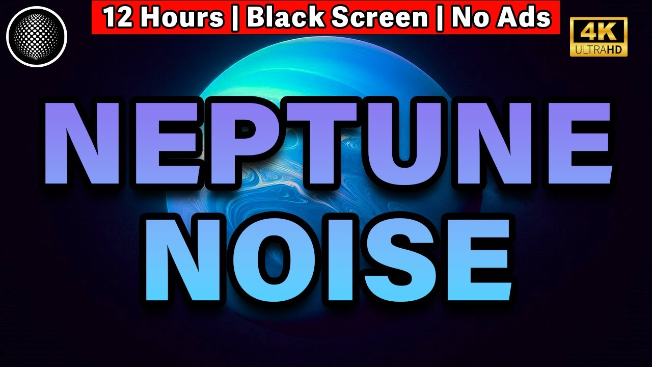 Neptune Noise | Ultra Deep Relaxation | Relaxation Sounds for Stress Relief | Best Sleep Sounds