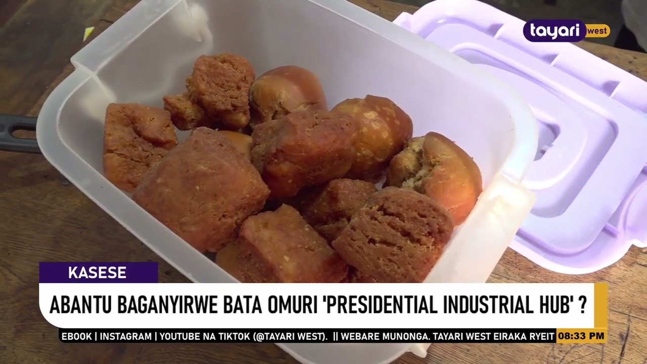 #AGENSHONGA: ABANTU BAGANYIRWE BATA OMURI PRESIDENTIAL INDUSTRIAL HUB? – KASESE