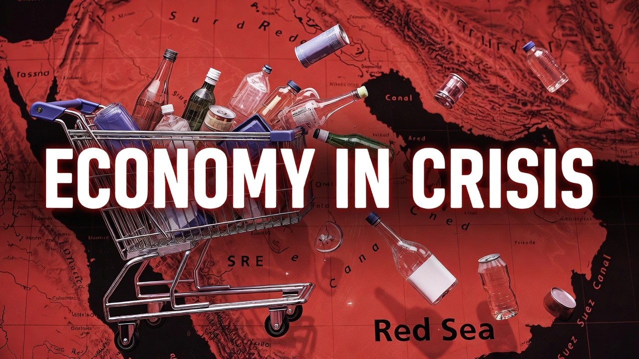 Why The Red Sea Crisis Could Destroy Your Economy