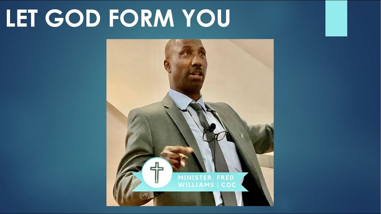 Let God Form You