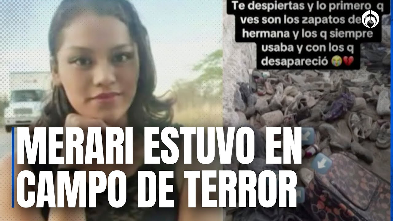 Merari salió por un trabajo… encuentran sus cosas en campo de exterminio