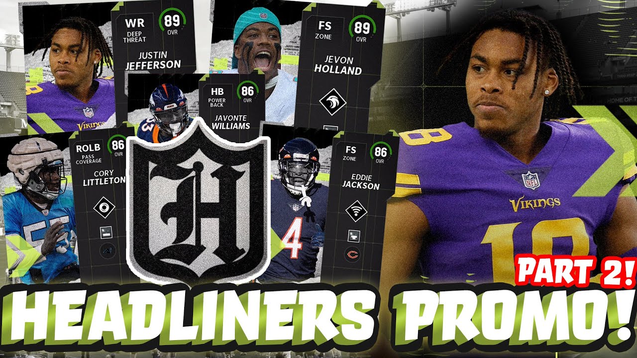 MUT 23 HEADLINERS PART 2! | 89 OVR Justin Jefferson & Jevon Holland! (Field Pass, Sets, and Players)
