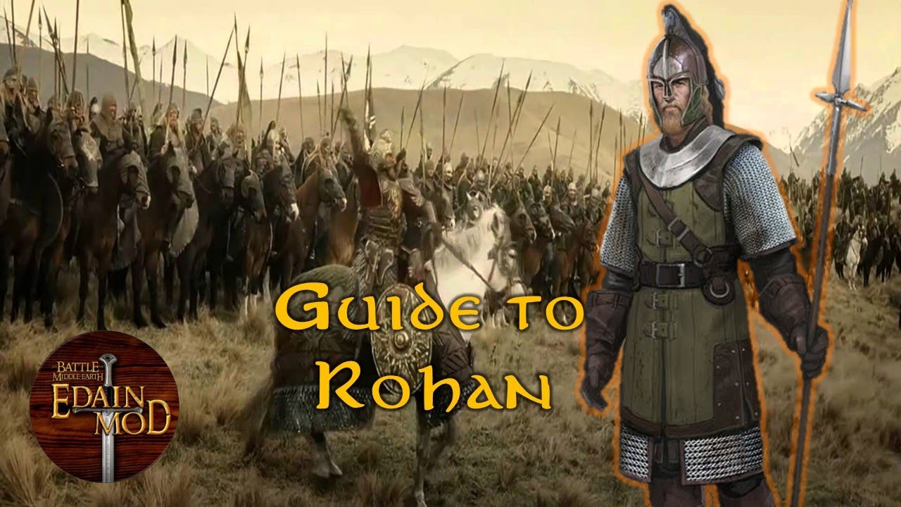 Guide to Playing Rohan | Edain Mod 4.6.1 Gameplay