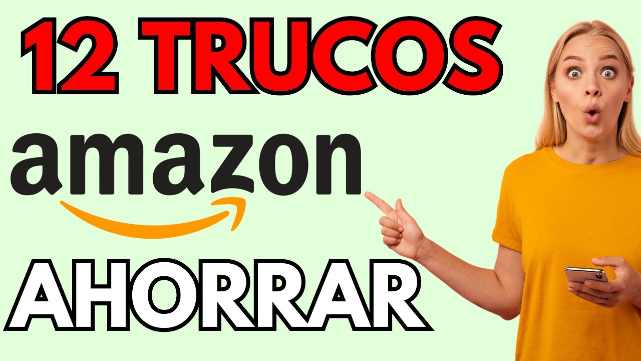 12 Mejores TRUCOS para COMPRAR Más BARATO en AMAZON ✅ Tips para Ahorrar y encontrar Ofertas