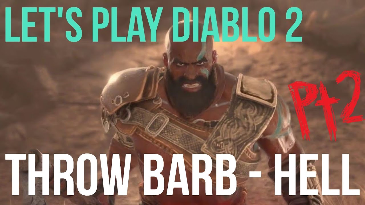 [Hell Pt 2] Throw Barbarian Guided Playthrough | Diablo 2 Resurrected
