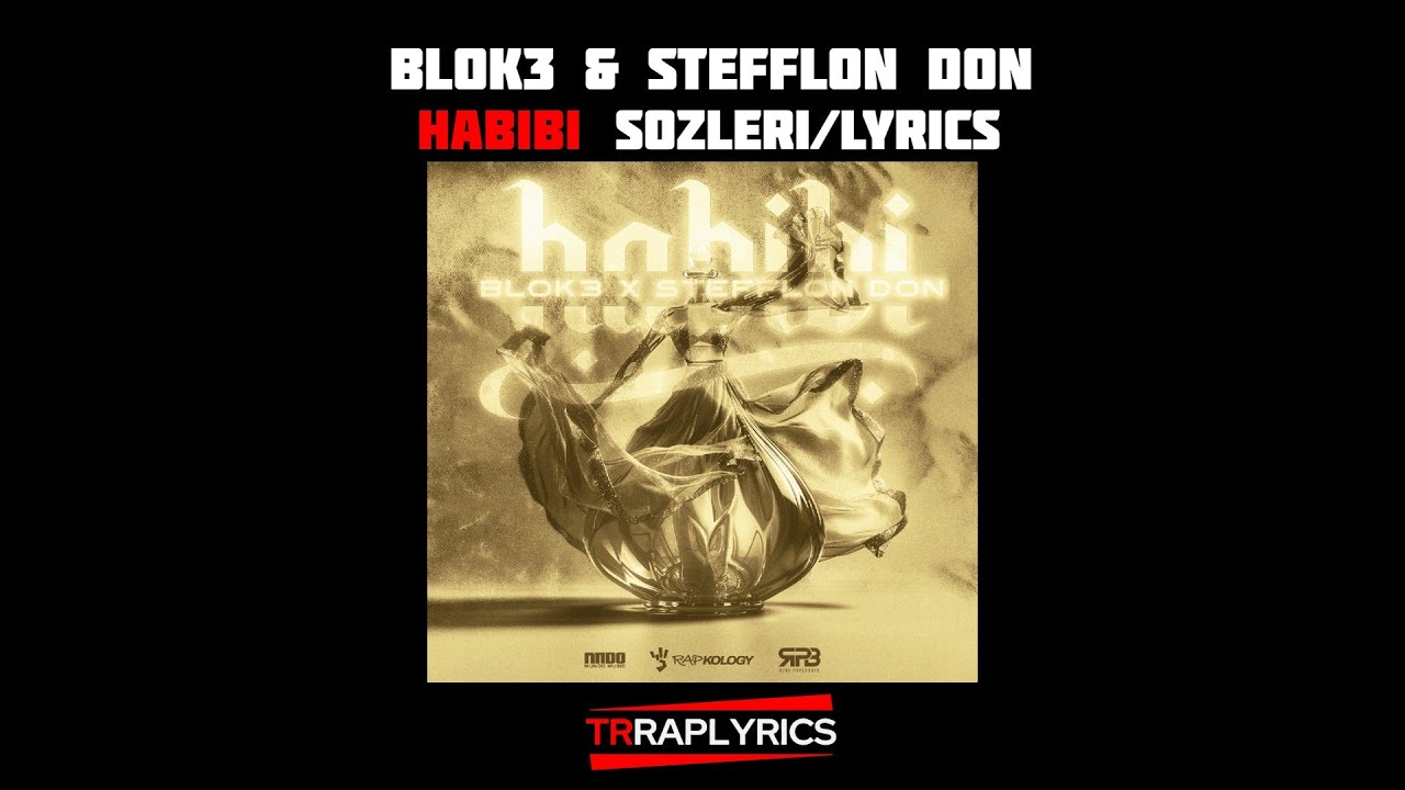 Habibi Sözleri/Lyrics (Blok3 & Stefflon Don)