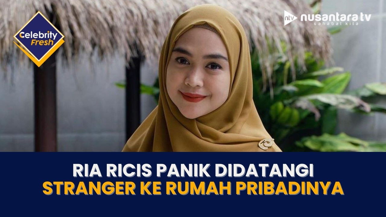 [LIVE] Ria Ricis Panik Didatangi Stranger ke Rumah Pribadinya | CELEBRITY FRESH