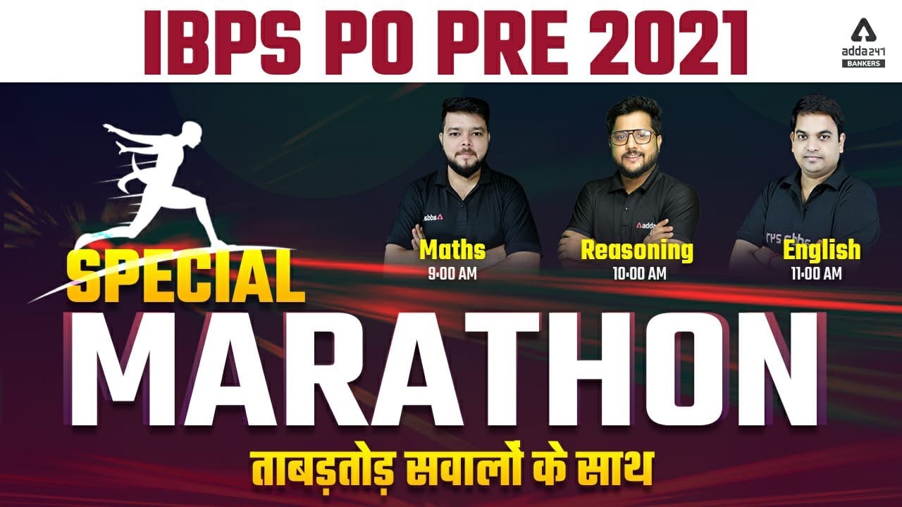 IBPS PO PRE 2021 | SPECIAL MARATHON | MATHS, REASONING , ENGLISH  | LIVE@9AM