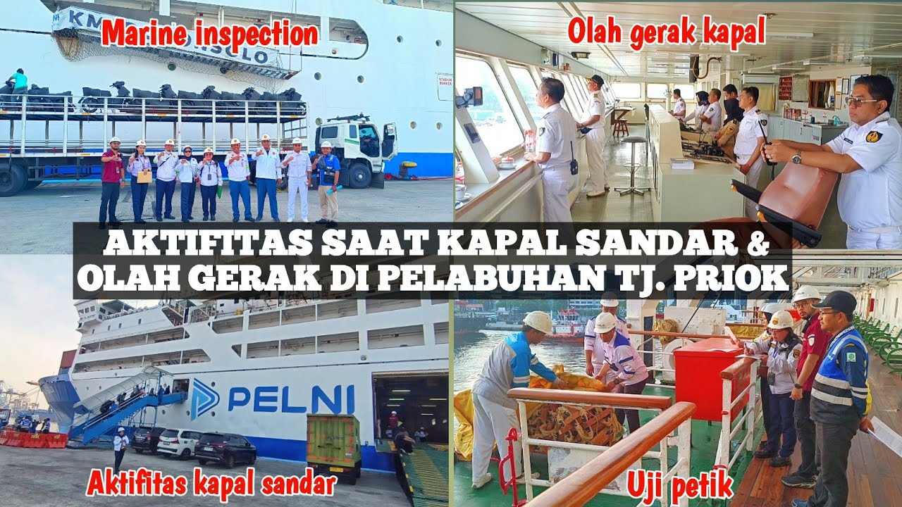 AKTIFITAS KAPAL SAAT SANDAR DAN OLAH GERAK DI PELABUHAN TANJUNG PRIOK.