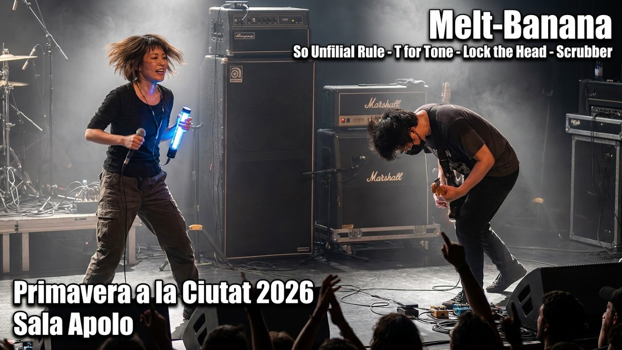 Melt-Banana - So Unfilial Rule - T for Tone - Lock the Head - Scrubber -  live Primavera Sound 2026