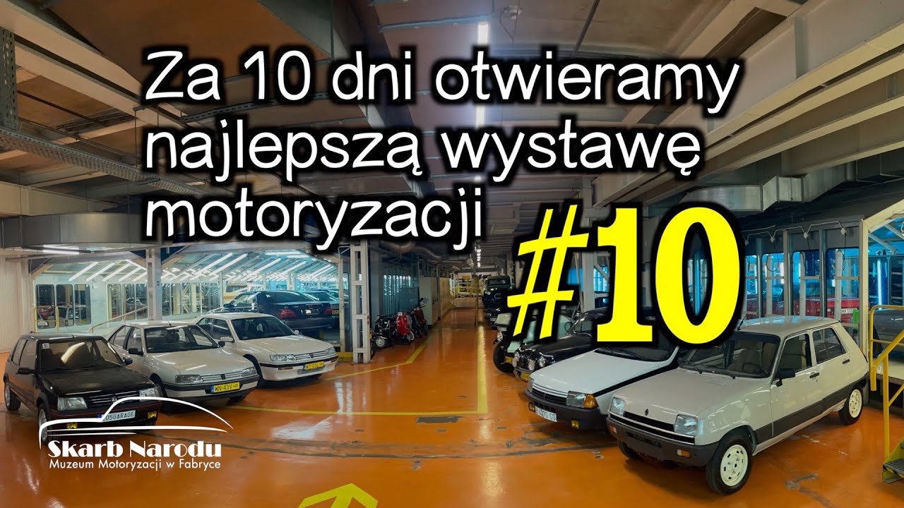 Za 10 dni otwieramy najlepszą wystawę motoryzacji // Muzeum SKARB NARODU
