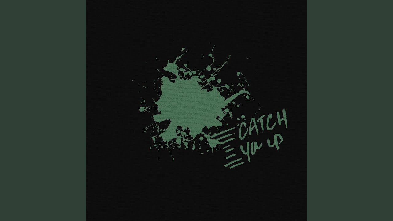 Catch You Up
