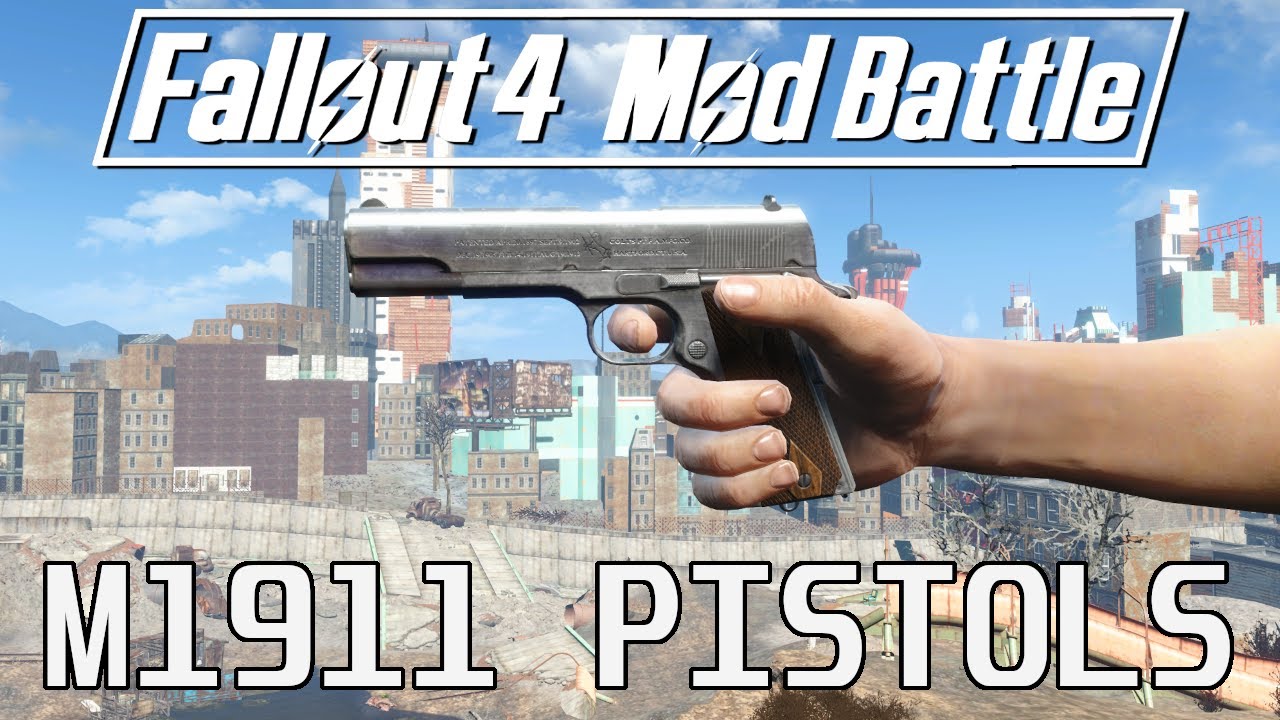 11 M1911 Pistol Mods for Fallout 4  - Mod Battle