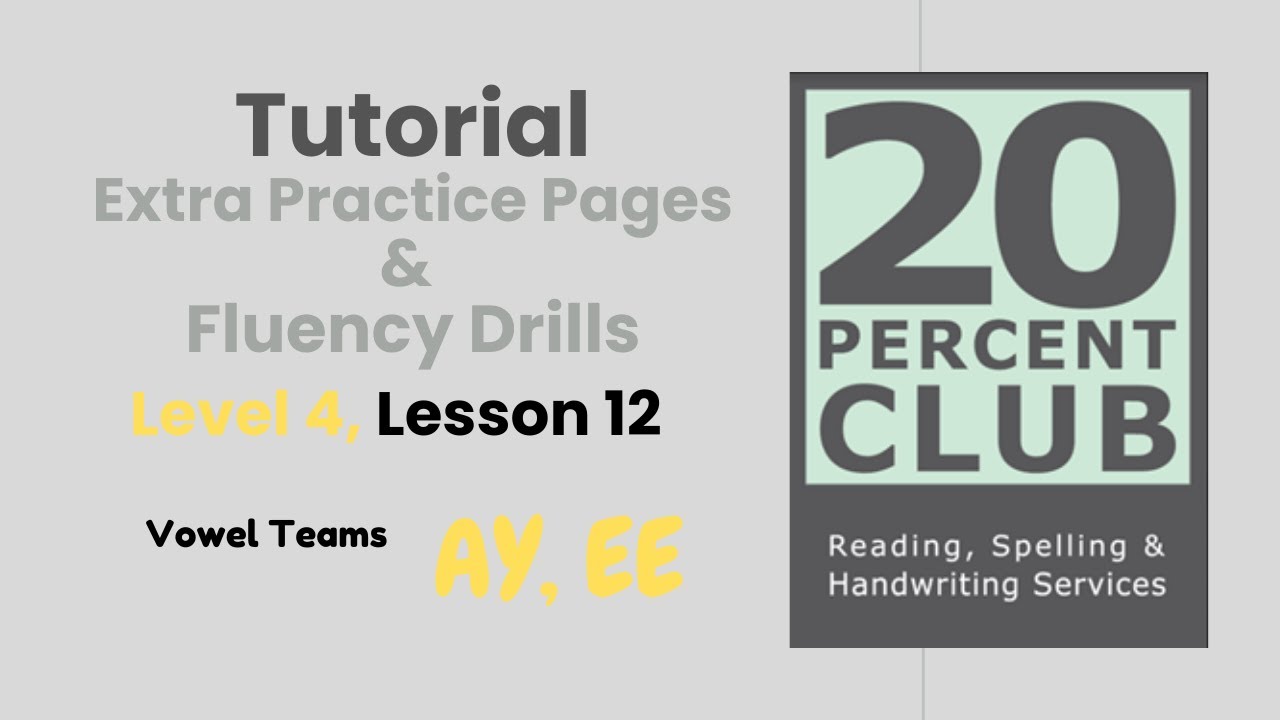 Barton Level 4 , Lesson 12,  Extra Practice Pages & Fluency Drills.  Vowel Teams AY, EE
