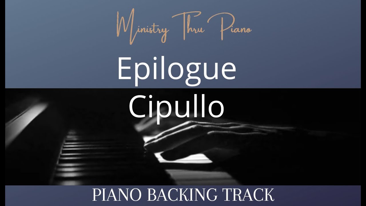 Epilogue Cipullo PIANO ACCOMPANIMENT