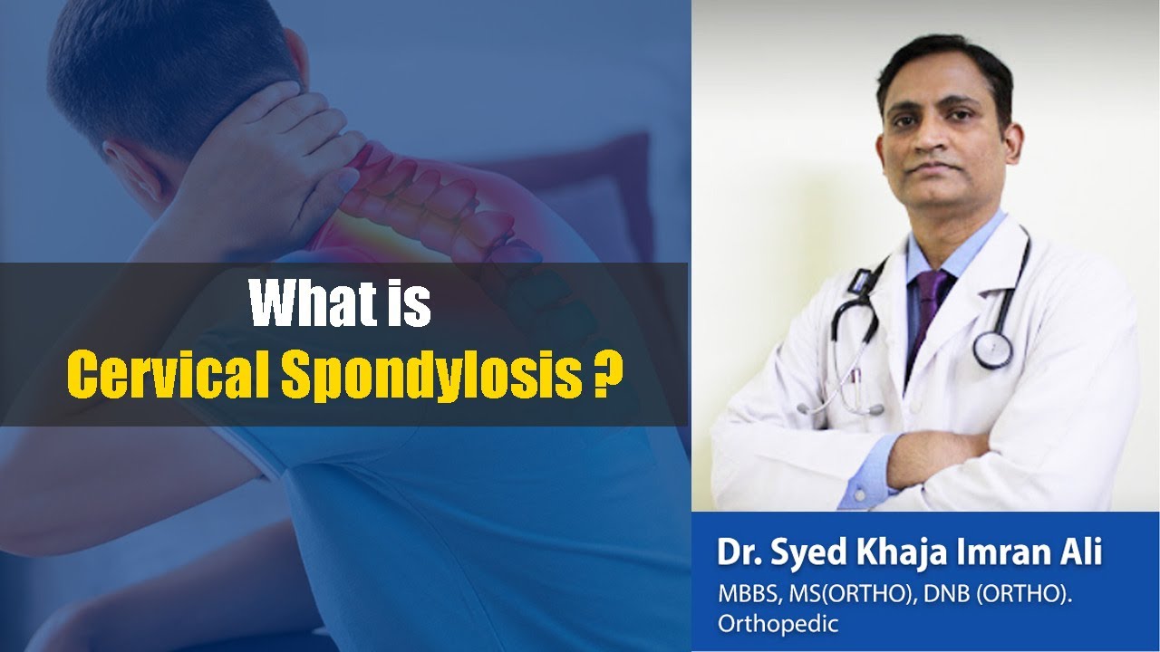 Cervical Spondylosis in Hindi | Dr. Syed Khaja Imran Ali | Orthopedic Surgeon