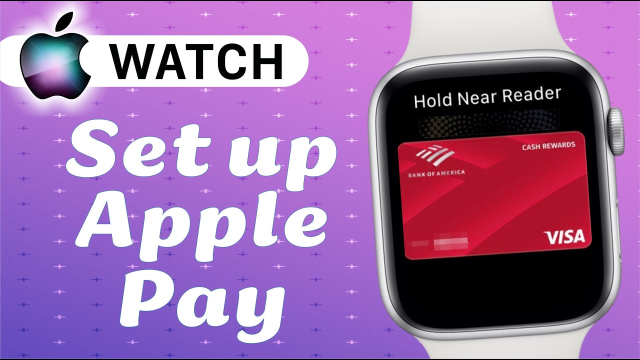 How to Set Up Apple Pay on Apple Watch