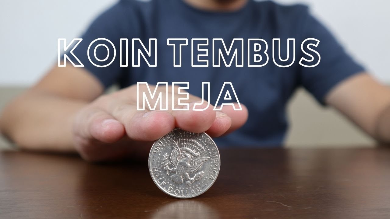 RAHASIA SULAP KOIN TEMBUS MEJA