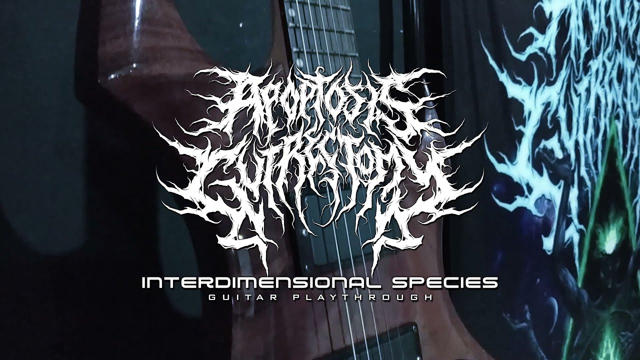 APOPTOSIS GUTRECTOMY - Interdimensional Species | Guitar Playthrough | BRUTAL MIND