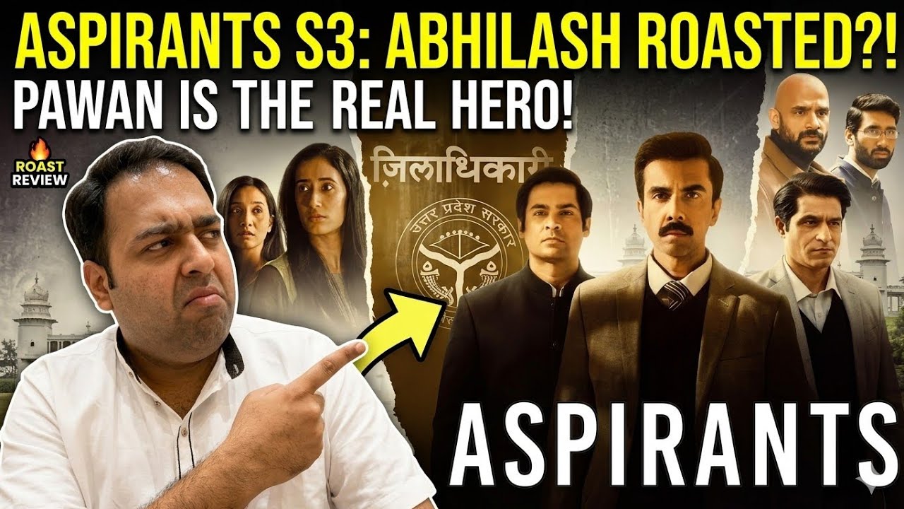 Why Aspirants Season 3 is Actually Better (But Abhilash is Still Annoying! 🙄)