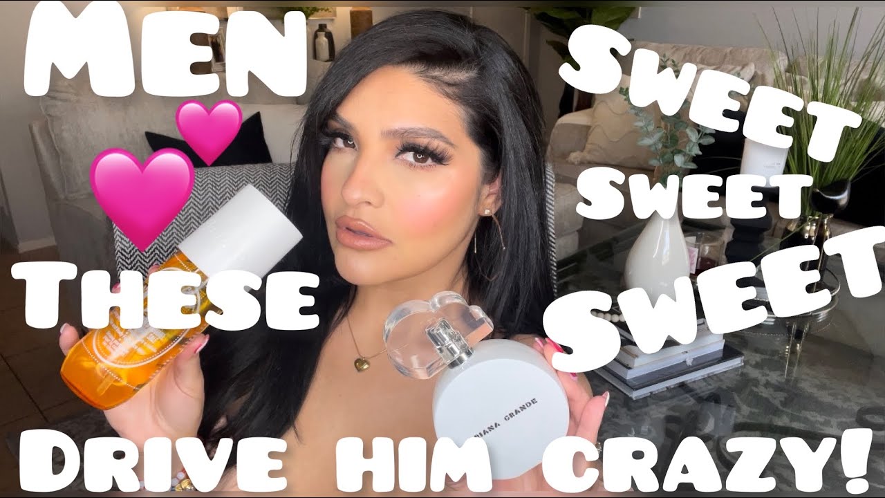 TOP 12 SWEET FRAGRANCES FOR WOMAN! DRIVE HIM CRAZY WITH YOUR FRAGRANCE!!!