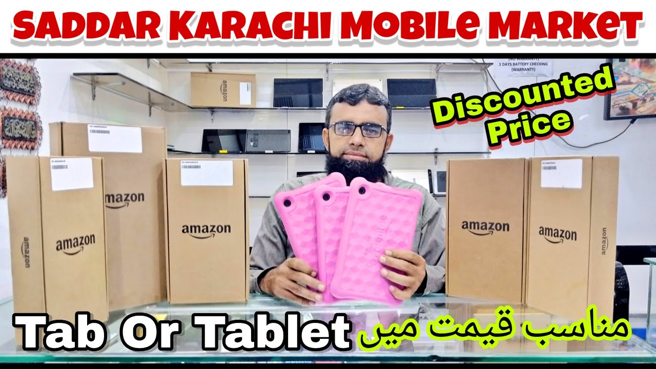 Saddar Karachi Mobile Market Karachi I Discounted Prices Tab And Tablet I Cheap Price Market Karachi