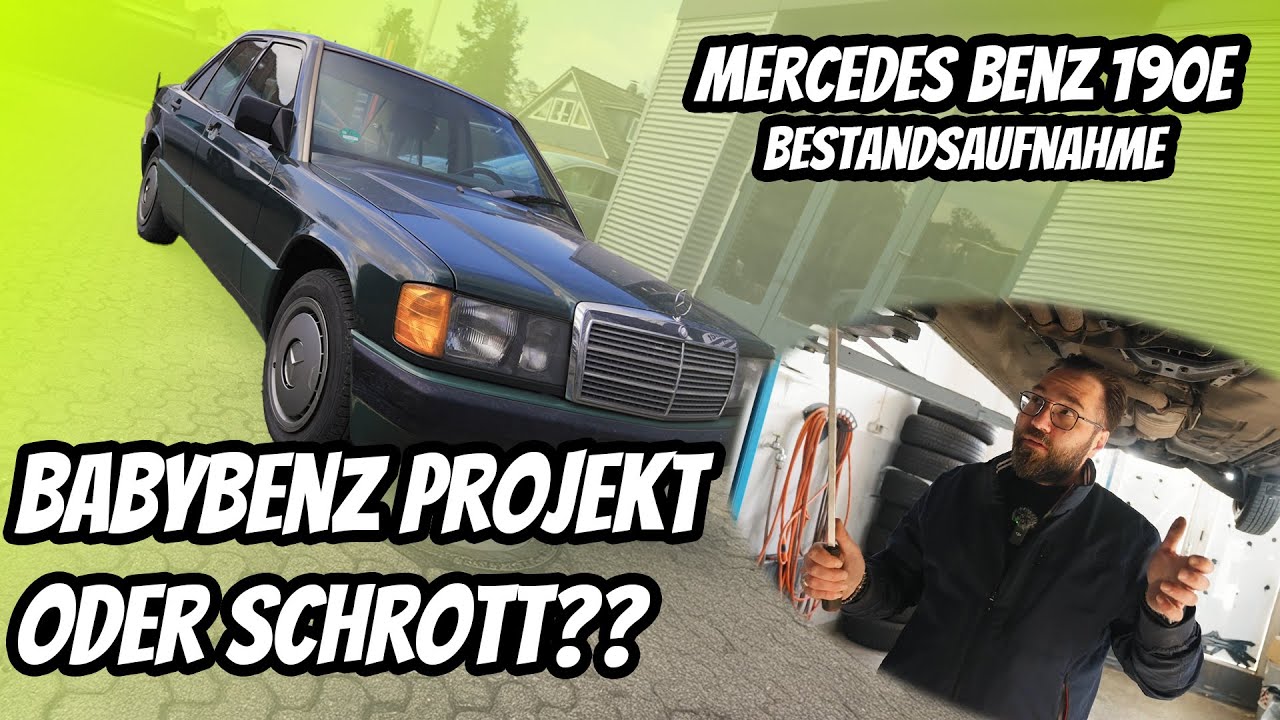 Mercedes-Benz 190E - Babybenz PROJEKT oder ab in den EXPORT?!