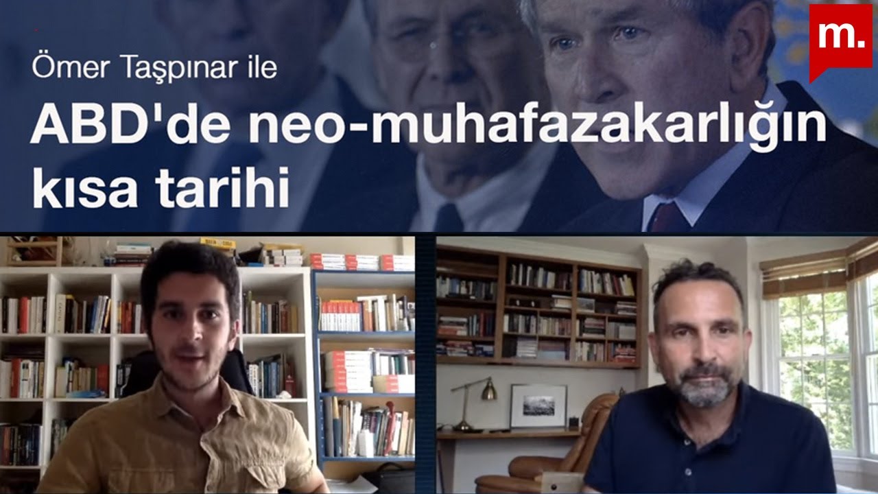 Neo-muhafazakarlığın kısa tarihi- Konuk: Ömer Taşpınar