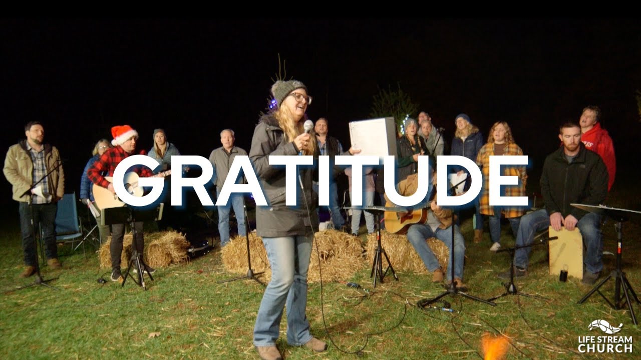 Gratitude | Music Video | Life Stream Worship