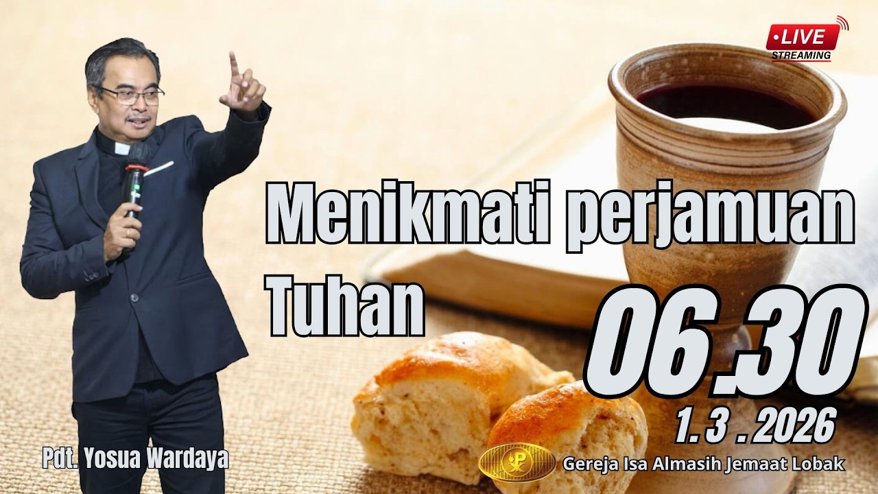 Ibadah Raya I | Pdt. Yosua Wardaya | Minggu, 01 Maret 2026 Pk. 06.30 WIB