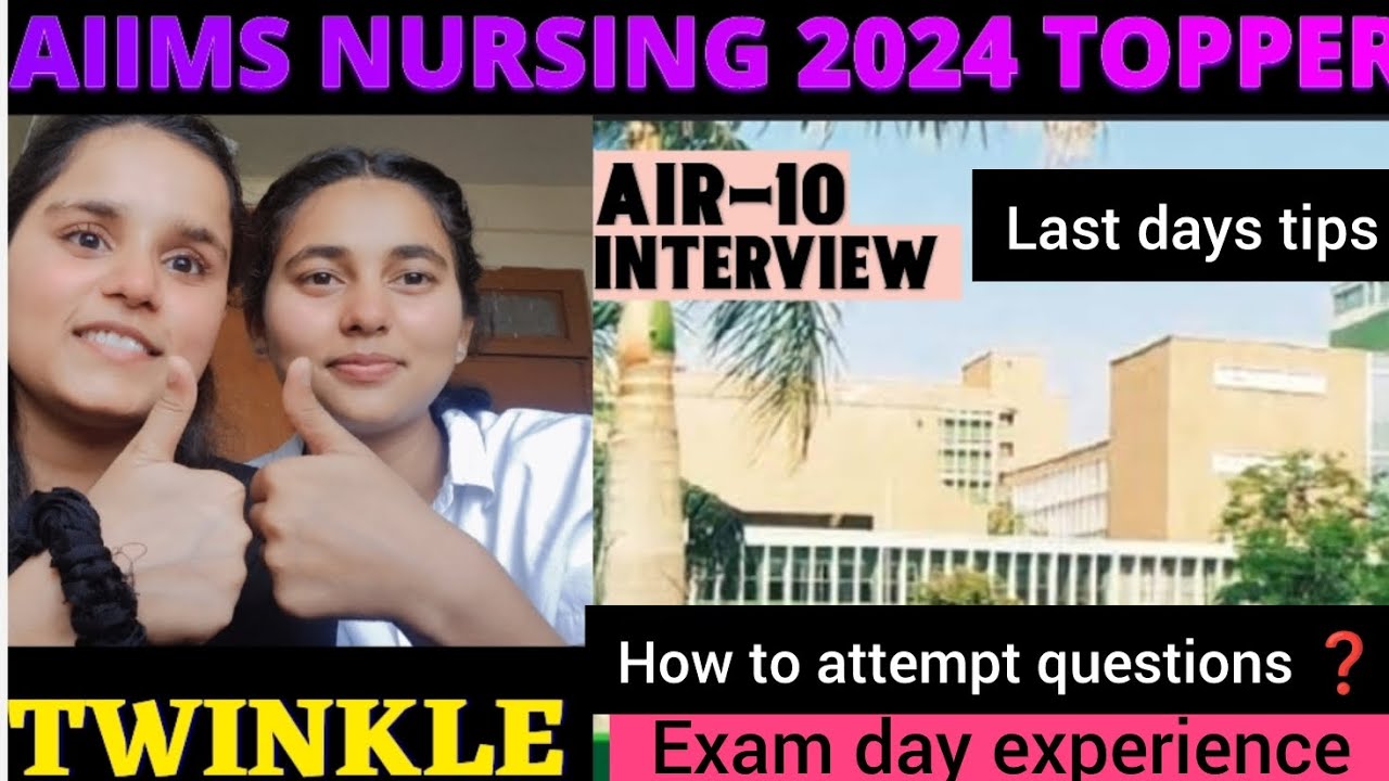 AIIMS BSc Nursing Topper AIR 10 Twinkle Strategy | How I Cracked AIIMS BSc Nursing Exam 2024