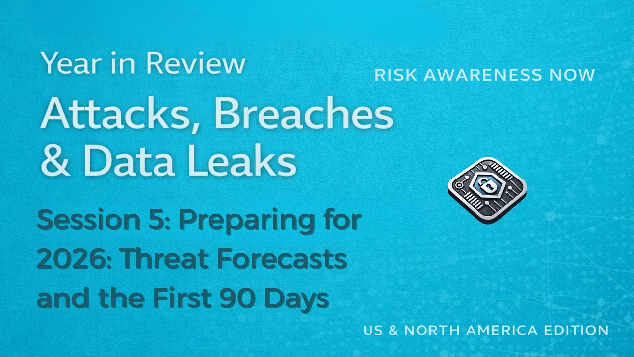 Session 5: Risk Awareness Now: Year in Review — Attacks, Breaches & Data Leaks