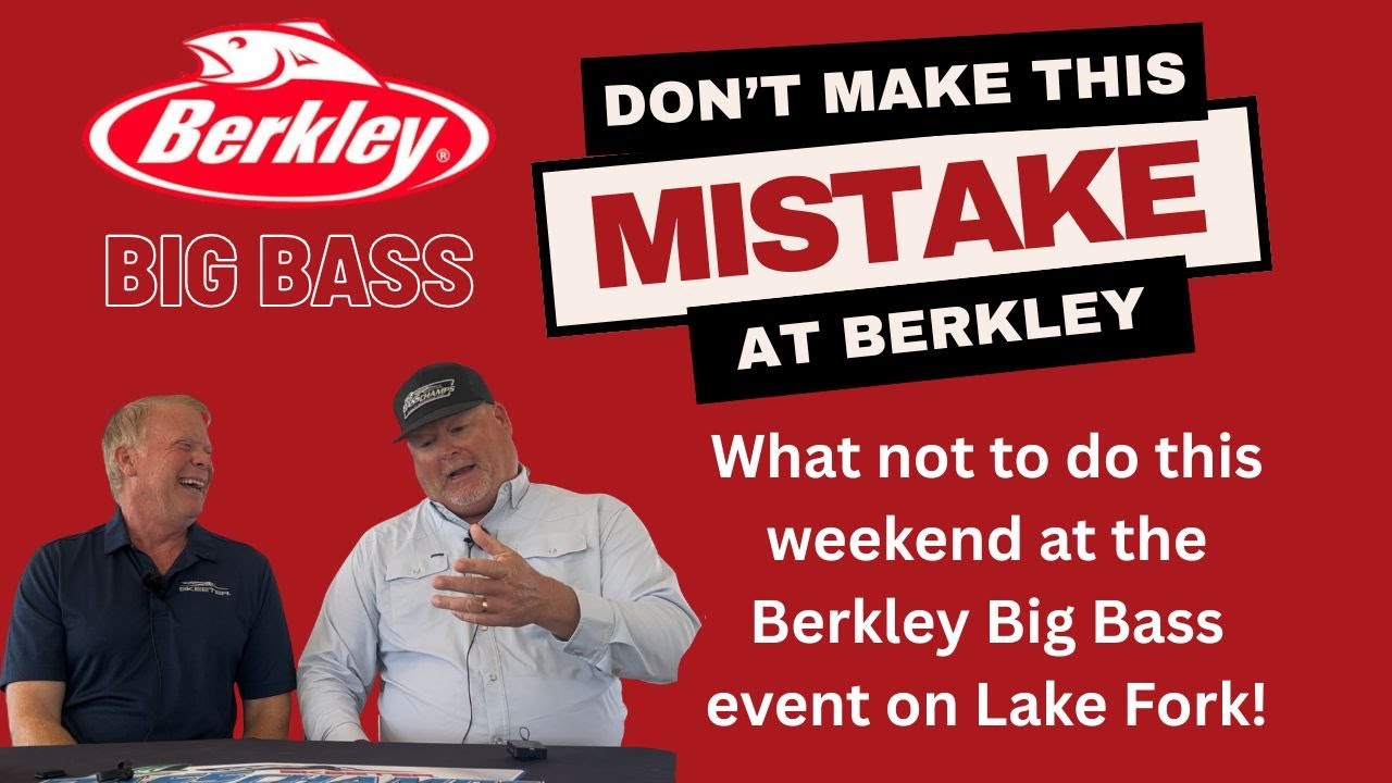 What not to do this weekend at the Bass Champs Berkley Event on Lake Fork!