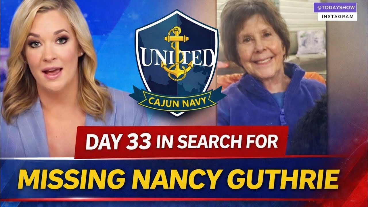 Search for Missing 84-Year-Old Nancy Guthrie Reaches Day 33 | United Cajun Navy Submits Search Plan