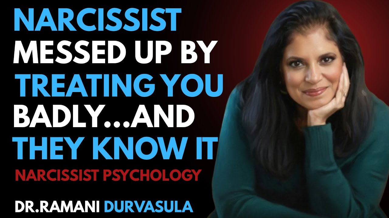 Narcissist Messed Up by Treating You Badly And They Know It | Narcissist Psychology | Dr Ramani