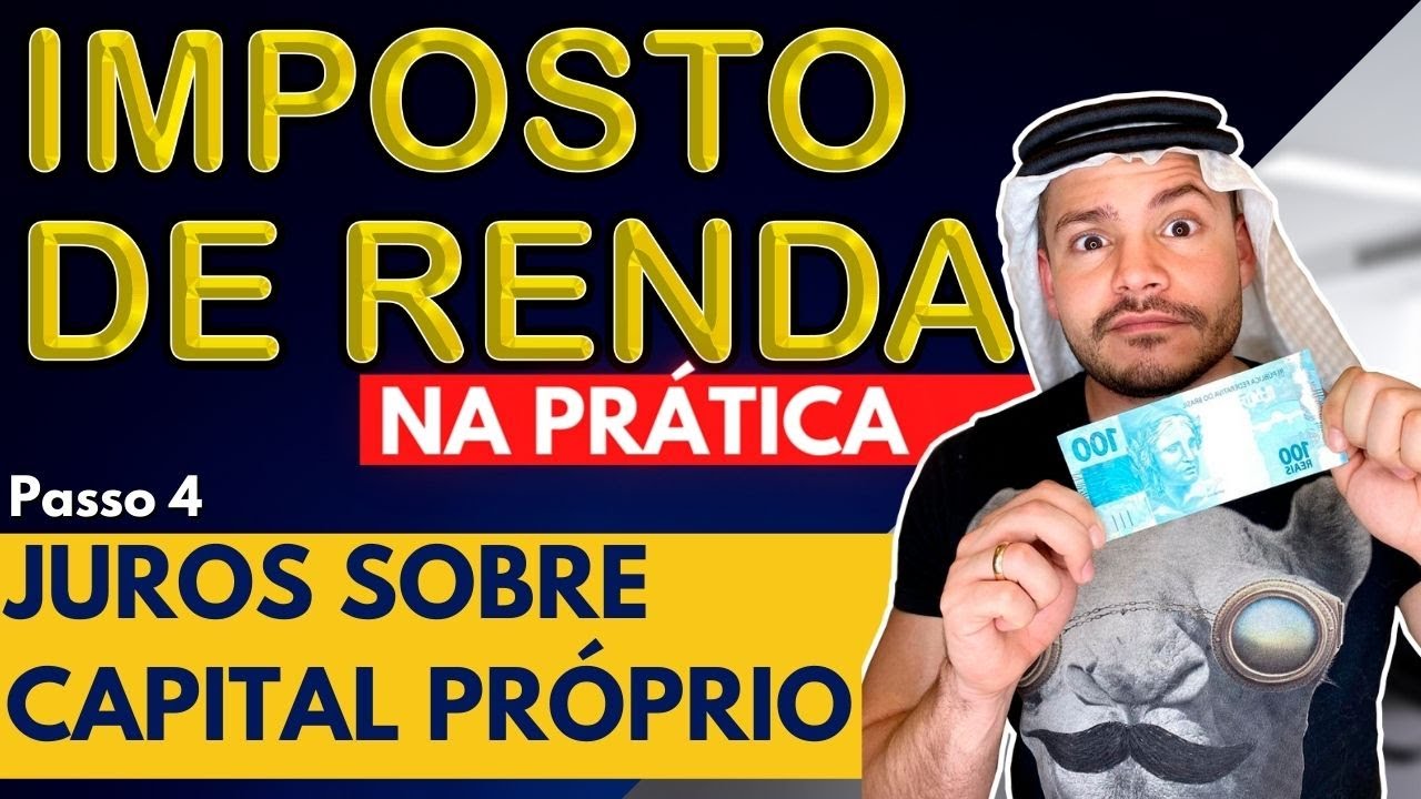 COMO declarar JUROS SOBRE CAPITAL PR&Oacute;PRIO (JCP) no IRPF | IMPOSTO DE RENDA NA PR&Aacute;TICA