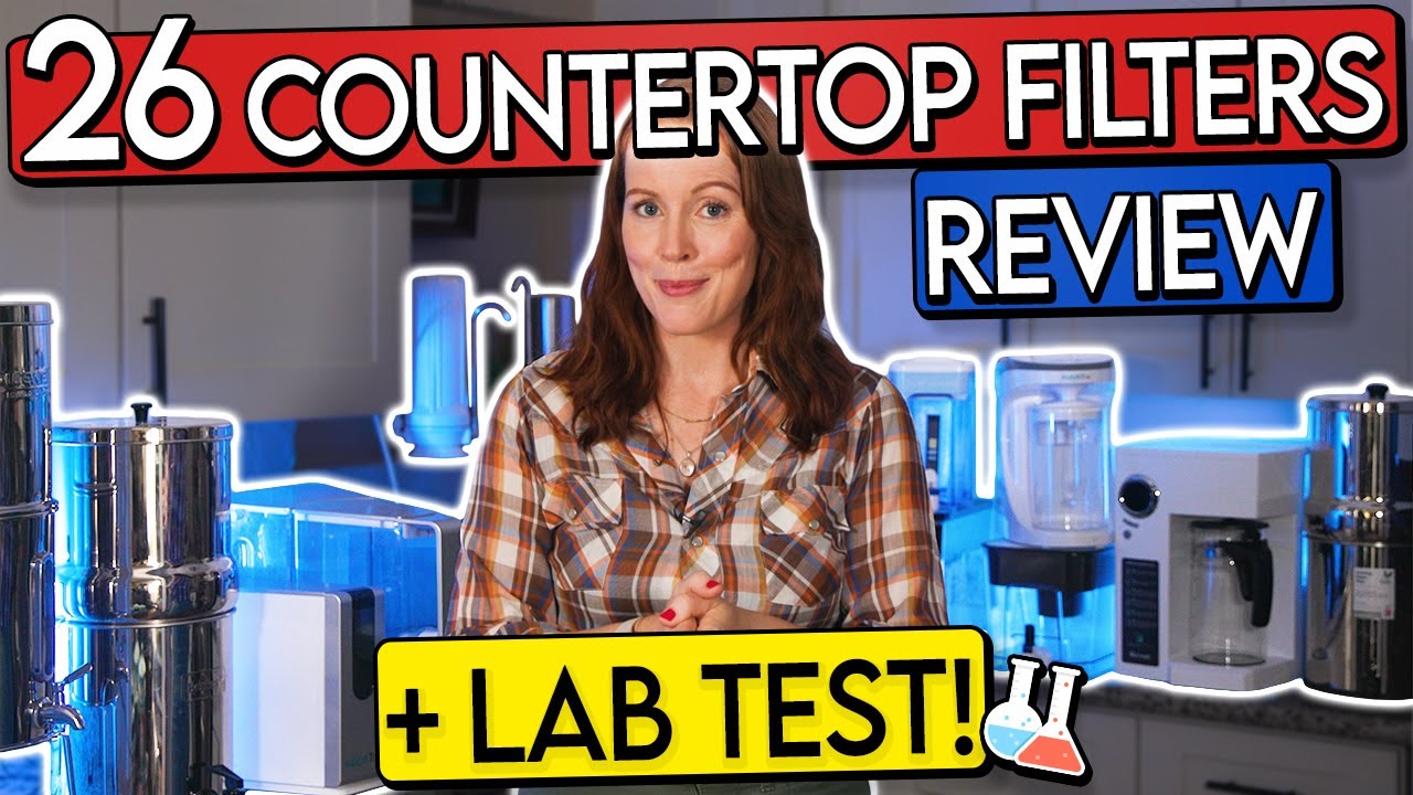 Best Countertop Water Filter in 2025? 26 Systems (Lab-)Tested!