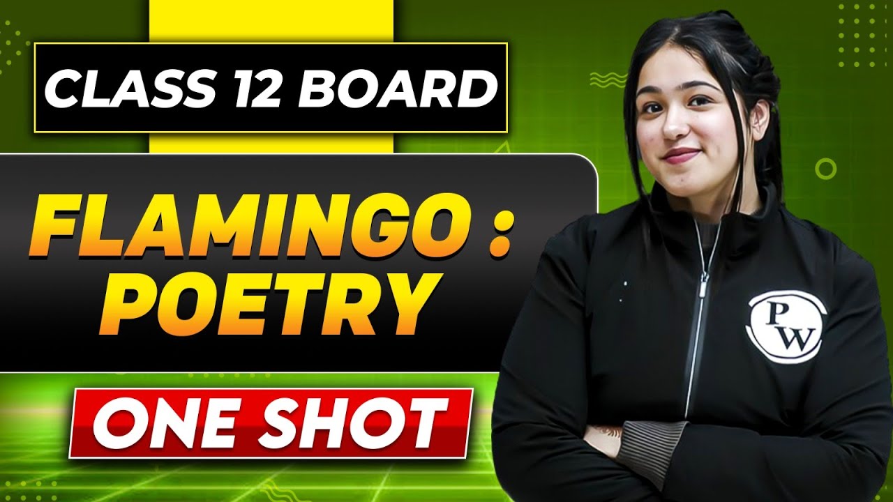 ENGLISH - FLAMINGO : POETRY All Chapters In One Shot | Class 12 Board | English