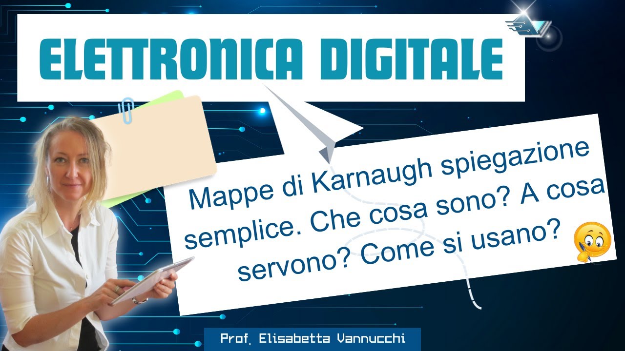 Mappe di Karnaugh spiegazione semplice. Che cosa sono? A cosa servono? Come si usano?